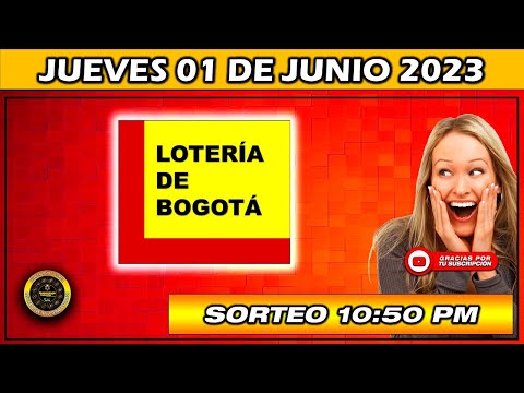 Resultado de LA LOTERIA DE BOGOTA del JUEVES 01 DE JUNIO 2023