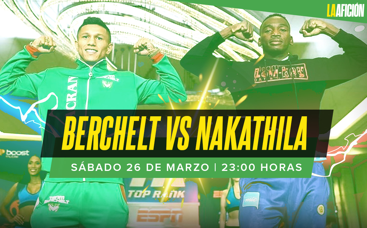 Miguel Berchelt vs Jeremiah Nakathila: cu?ndo y en qu? canal VER pelea HOY